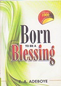 Born to be A Blessing