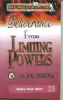Deliverance From Limiting Powers