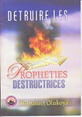 Detruire Les Propheties Destructrices