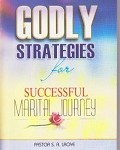 Godly Strategies for a successful Marital Journey