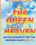 Operations Of The Queen Of Heaven Vol 1