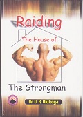 Raiding the House of the Strongman