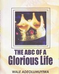The ABC of a Glorious Life