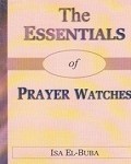 The Essentials Of Prayer Watches
