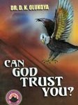 can God trust you