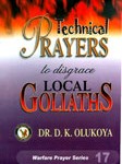 technical prayers to destroy local goliath