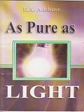 As Pure as Light