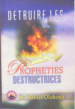 Detruire Les Propheties Destructrices